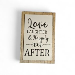 Rustic Love Laughter & Happily Ever After Decor Sign